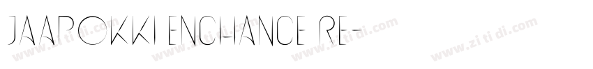 Jaapokki enchance Re字体转换